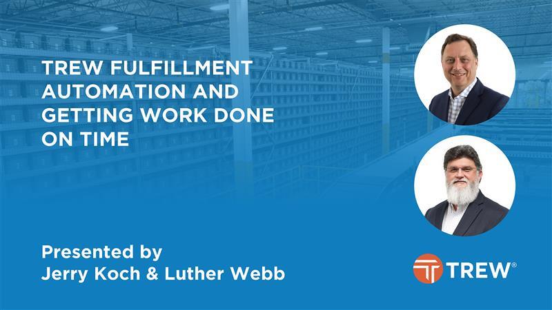 Trew Fulfillment Automation and Getting Work Done on Time